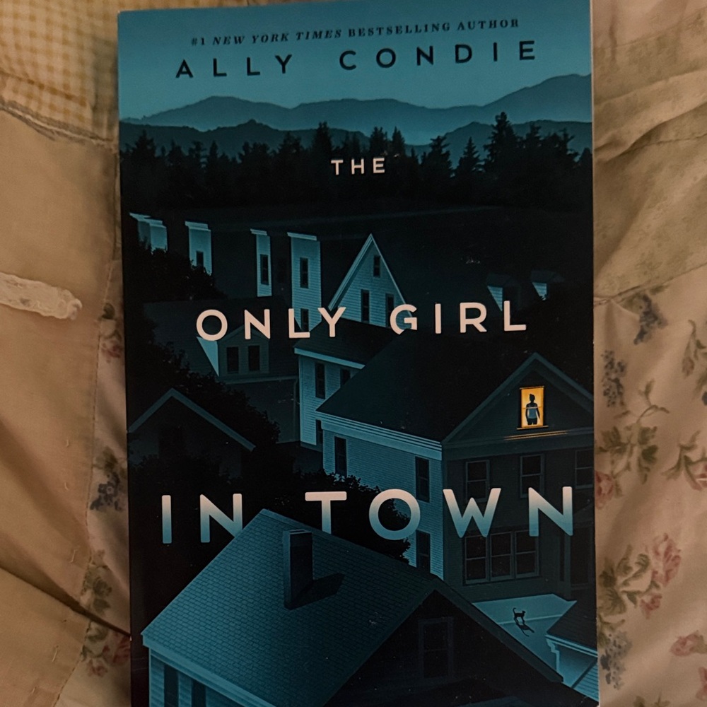 The Only Girl in Town Book by Ally Condie